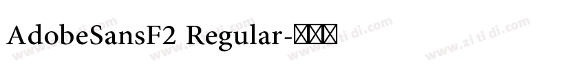 AdobeSansF2 Regular字体转换
